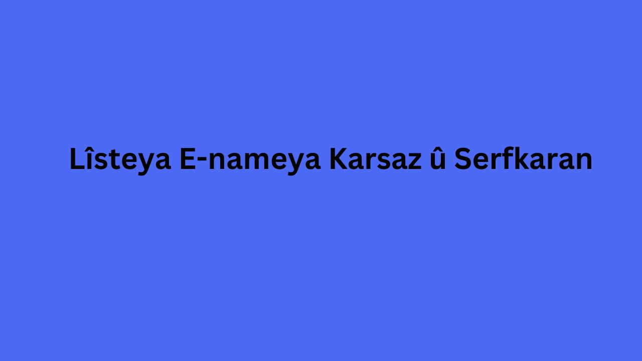 Lîsteya E-nameya Karsaz û Serfkaran