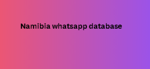 Namibia whatsapp database